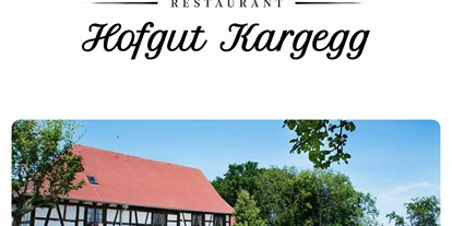 Hochzeit - Geeignet für: Eventlocation - Meersburg - Restaurant Hofgut Kargegg