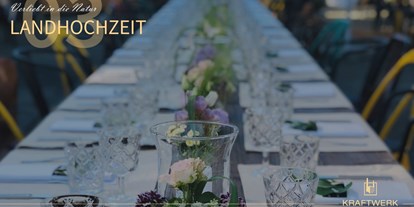 Hochzeit - externes Catering - Rottweil - Kraftwerk Rottweil