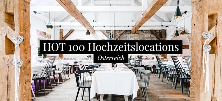 Die HOT 100 Hochzeitslocations Österreichs im Jahr 2021 - hochzeits-location.info