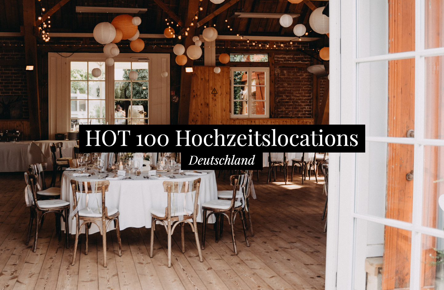 Die HOT 100 Hochzeitslocations Deutschlands im Jahr 2021 - hochzeits-location.info