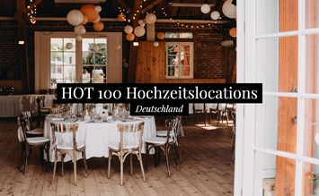 Die HOT 100 Hochzeitslocations Deutschlands im Jahr 2021 - hochzeits-location.info