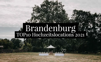 The TOP10 wedding locations in Brandenburg - 2021 - hochzeits-location.info