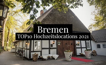 The TOP10 wedding locations in Bremen - 2021 - hochzeits-location.info