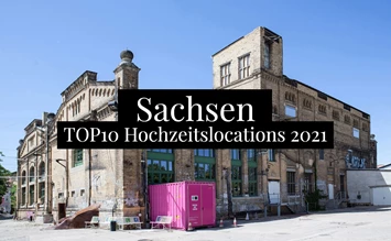  The TOP10 wedding locations in Saxony - 2021 - hochzeits-location.info