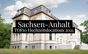 De TOP3 trouwlocaties in Saksen-Anhalt - 2021 - hochzeits-location.info