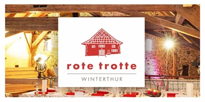 Bruiloft - Art der Location: Eventlocation - Rielasingen-Worblingen - ROTE TROTTE Winterthur