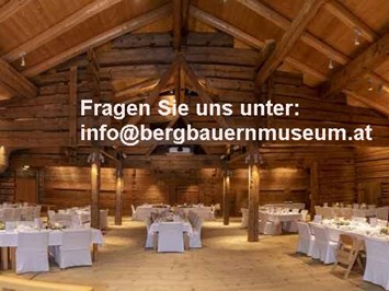 Bergbauernmuseum z'Bach Angaben zu den Festsälen Museum's Tenn